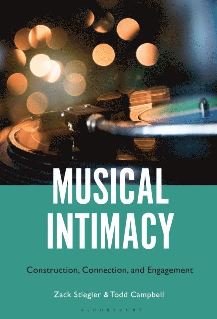 Zack Stiegler, Todd Campbell - Musical Intimacy, E-bok