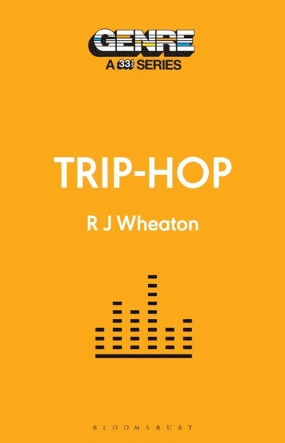 R.J. Wheaton - Trip-Hop, E-bok