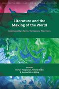 Literature and the Making of the World