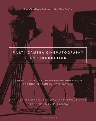 Multi-Camera Cinematography and Production av David Landau, Bruce Finn, David Landau