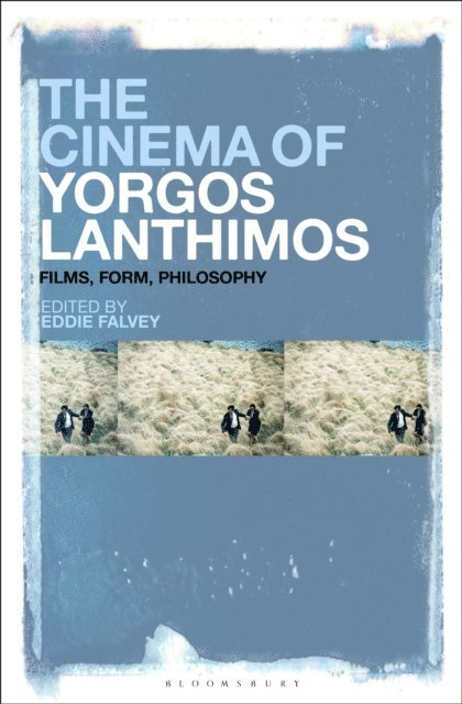 Eddie Falvey - Cinema of Yorgos Lanthimos, E-bok