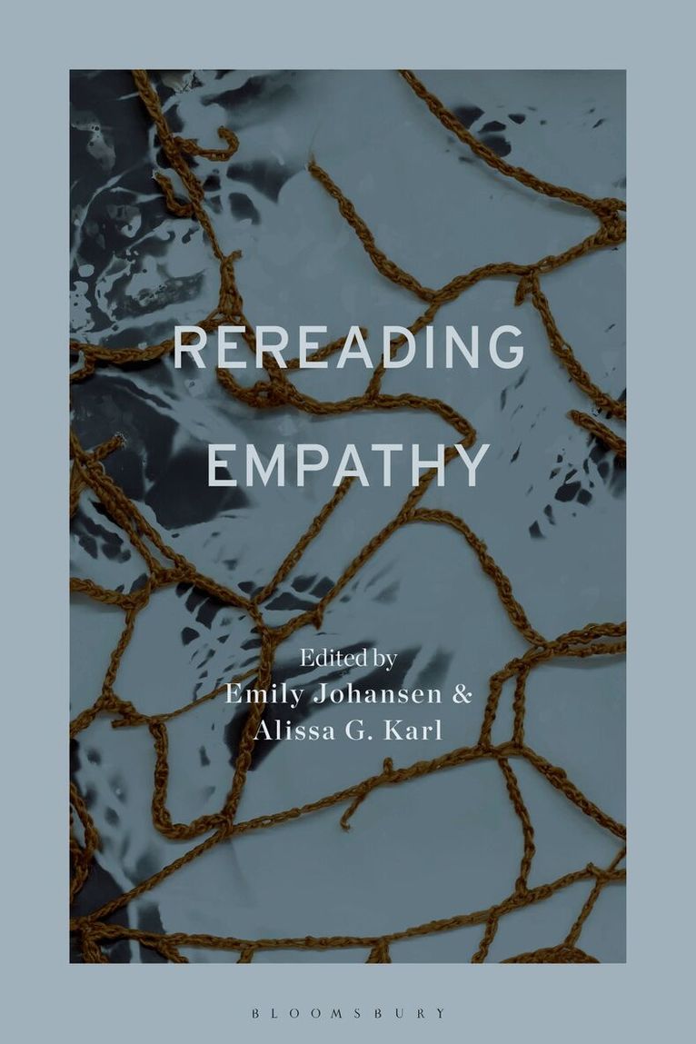 Emily Johansen, Alissa G. Karl - Rereading Empathy, Inbunden