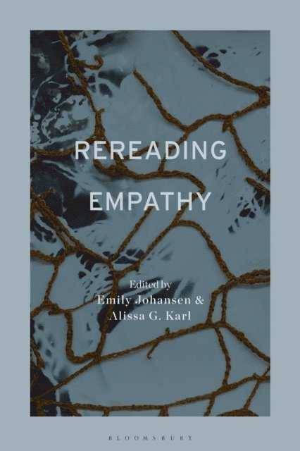 Emily Johansen, Alissa G. Karl - Rereading Empathy, E-bok. Tillgänglighet: Lägg i varukorg