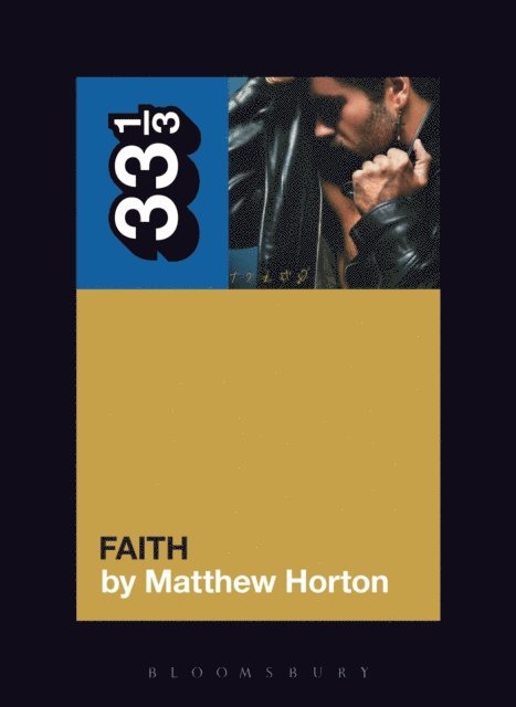 Matthew Horton - George Michael's Faith, E-bok
