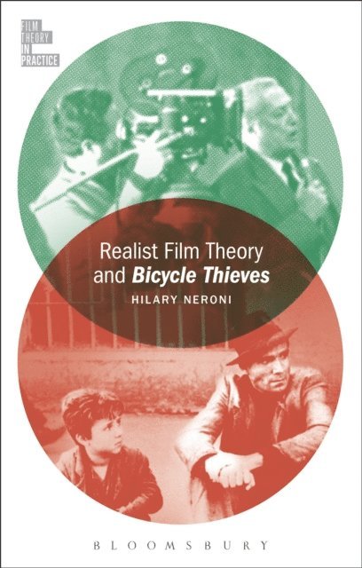 Hilary Neroni - Realist Film Theory and Bicycle Thieves, E-bok