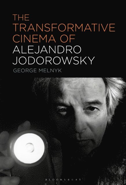 George Melnyk - Transformative Cinema of Alejandro Jodorowsky, E-bok