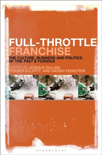 Joshua Gulam, Fraser Elliott, Sarah Feinstein - Full-Throttle Franchise, E-bok
