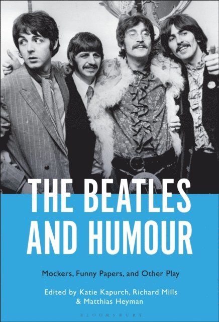 Katie Kapurch, Richard Mills, Matthias Heyman - Beatles and Humour, E-bok
