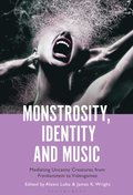 Monstrosity, Identity and Music