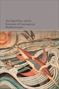 Nobel Prize and the Formation of Contemporary World Literature