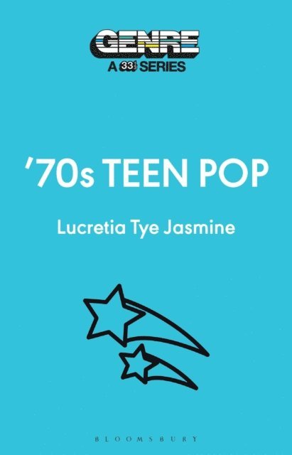Lucretia Tye Jasmine - 70s Teen Pop, E-bok
