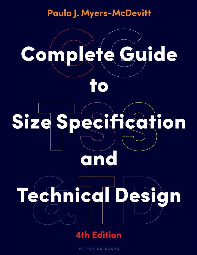 Paula J. Myers-McDevitt - Complete Guide to Size Specification and Technical Design, Häftad
