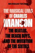 Musical Lives of Charles Manson