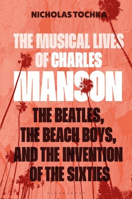 Nicholas Tochka - Musical Lives of Charles Manson, E-bok. Tillgänglighet: Lägg i varukorg