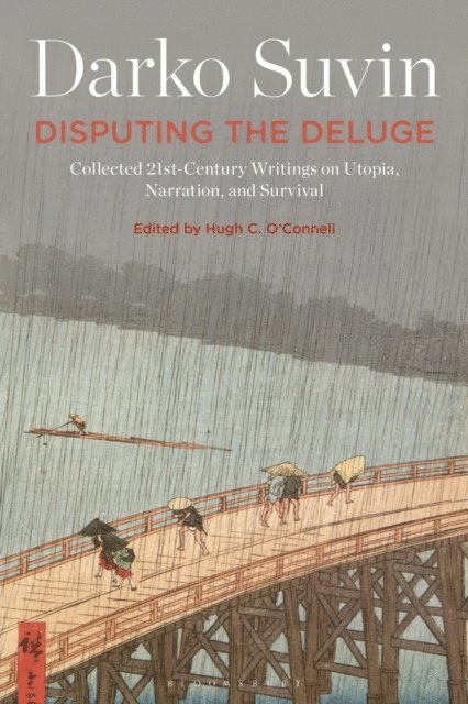 Darko Suvin, Hugh C. O'Connell - Disputing the Deluge, E-bok