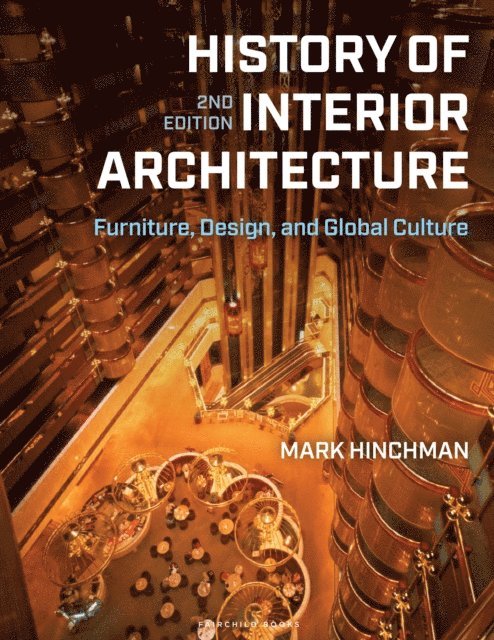 Mark Hinchman - History of Interior Architecture, E-bok