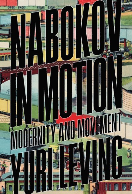 Yuri Leving - Nabokov in Motion, E-bok