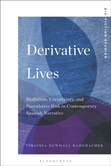 Virginia Newhall Rademacher - Derivative Lives, E-bok