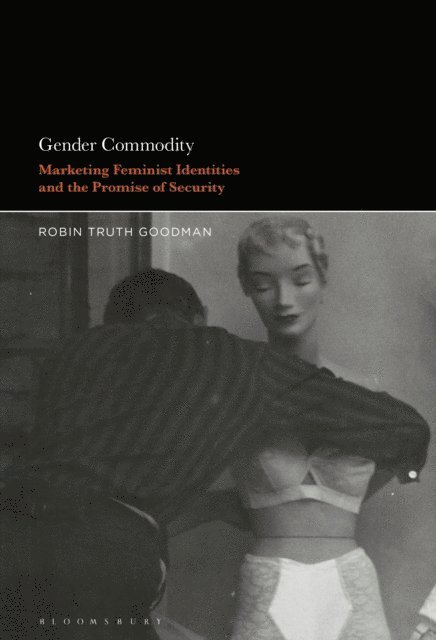 Robin Truth Goodman - Gender Commodity, E-bok