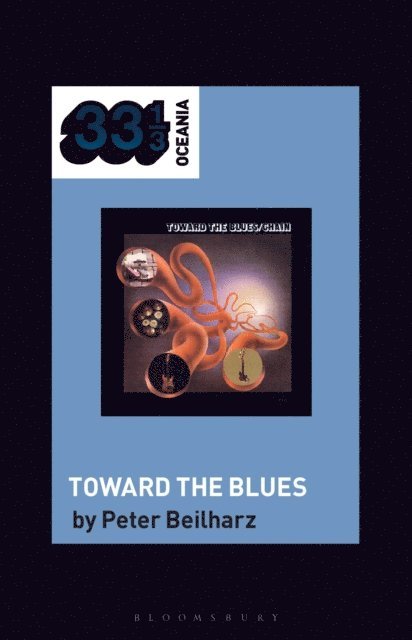 Peter Beilharz - Chain's Toward the Blues, E-bok