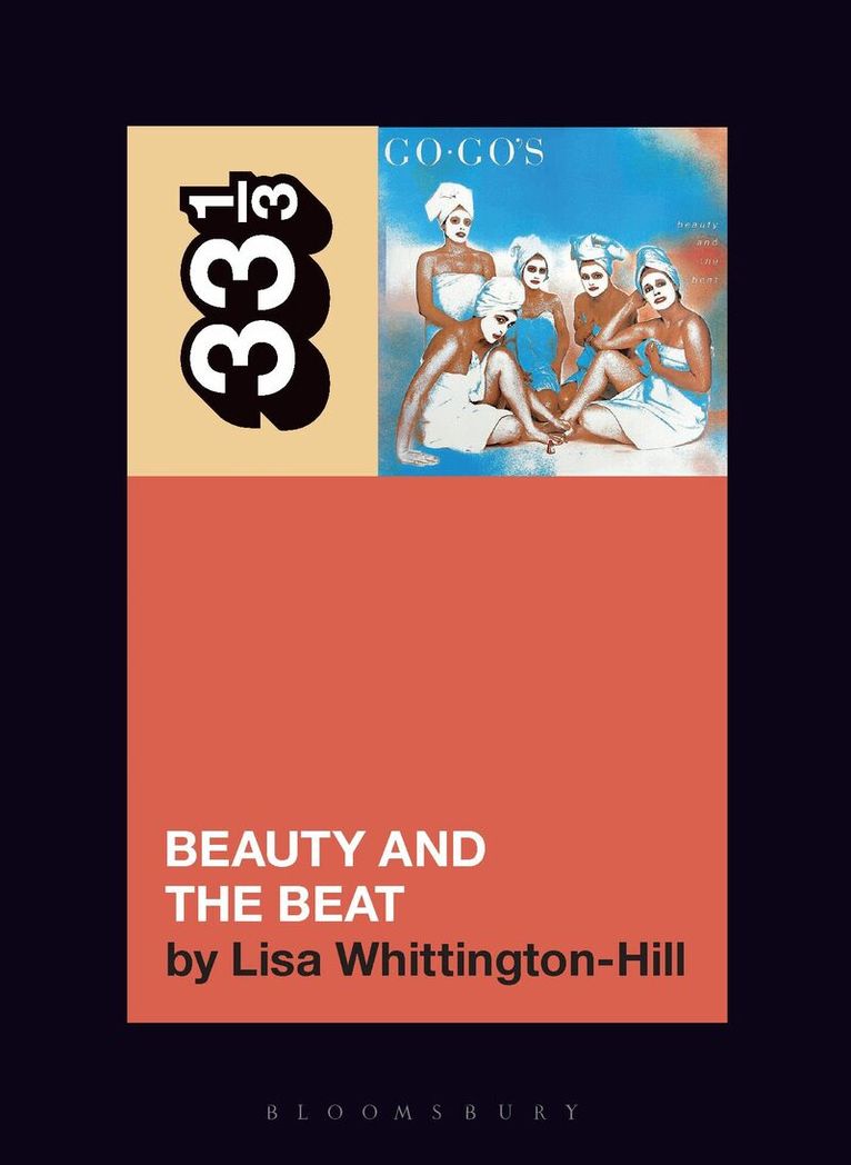 Lisa Whittington-Hill - Go-Go's Beauty and the Beat, Häftad