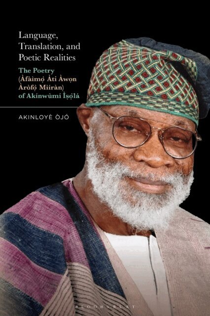 Akinloyè Òjó - Language, Translation, and Poetic Realities, E-bok