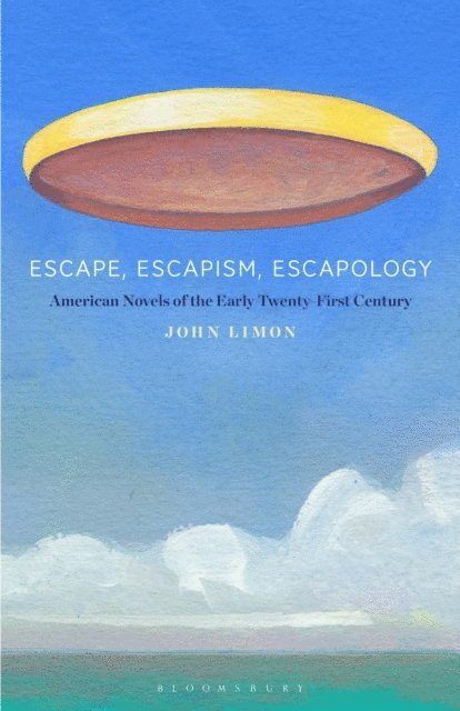 John Limon - Escape, Escapism, Escapology, E-bok
