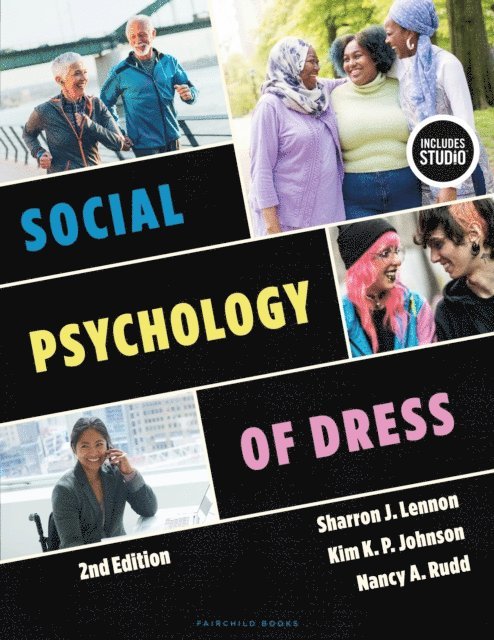 Sharron J. Lennon, Kim K. P. Johnson, Nancy A. Rudd - Social Psychology of Dress, E-bok