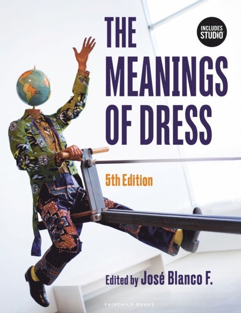 Kimberly A. Miller-Spillman, Andrew Reilly, José Blanco F. - Meanings of Dress, E-bok