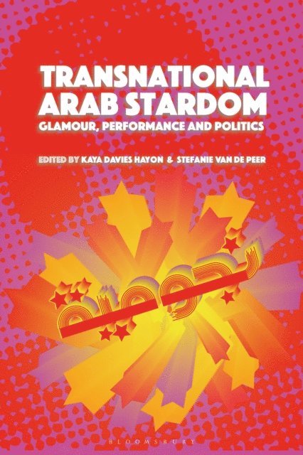 Kaya Davies Hayon, Stefanie Van de Peer - Transnational Arab Stardom, E-bok