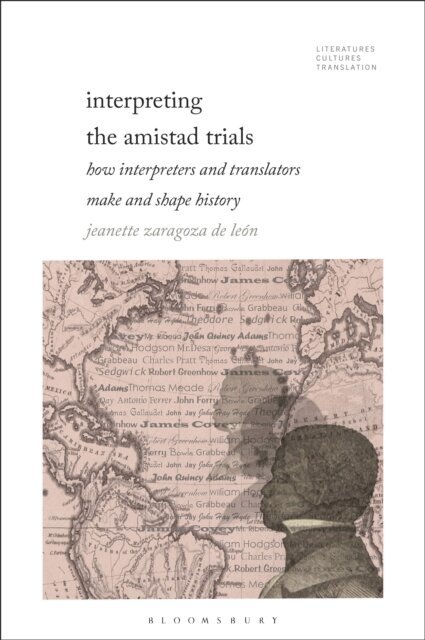 Jeanette Zaragoza-De León - Interpreting the Amistad Trials, E-bok