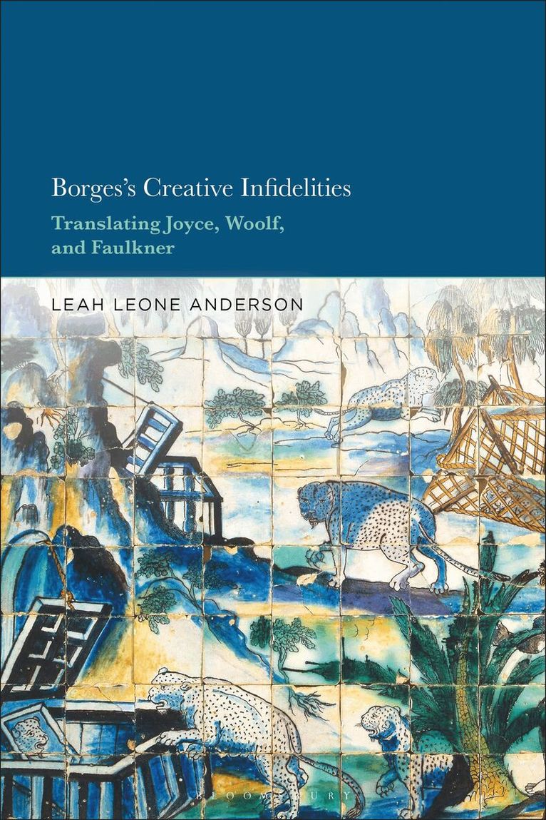 Leah Leone Anderson - Borges's Creative Infidelities, Häftad