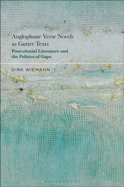 Dirk Wiemann - Anglophone Verse Novels as Gutter Texts, E-bok
