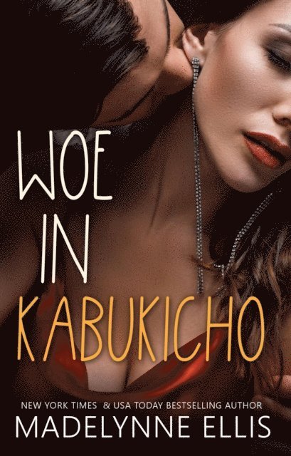 Madelynne Ellis - Woe in Kabukicho, E-bok