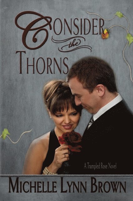 Michelle Lynn Brown - Consider the Thorns, E-bok