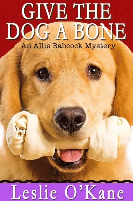 Leslie O'Kane - Give the Dog a Bone, E-bok. Tillgänglighet: Lägg i varukorg