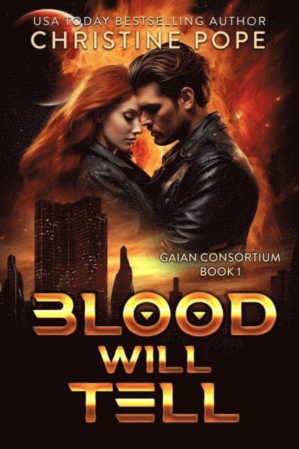 Christine Pope - Blood Will Tell, E-bok