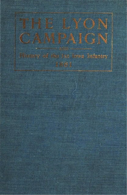 Eugene F. Ware - Lyon Campaign In Missouri In 1861, Being A History Of The First Iowa Infantry, E-bok. Tillgänglighet: Lägg i varukorg