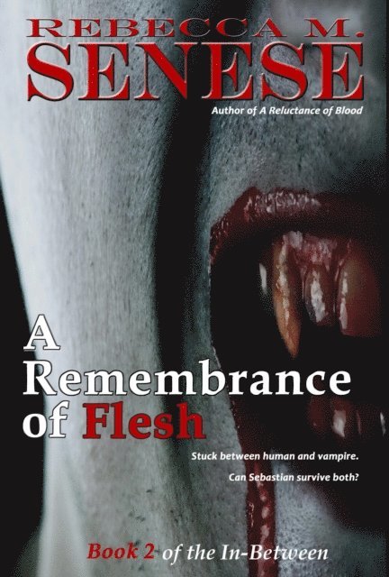 Rebecca M. Senese - Remembrance of Flesh, E-bok