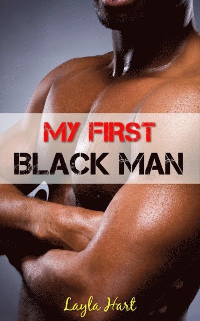 Layla Hart - My First Black Man, E-bok