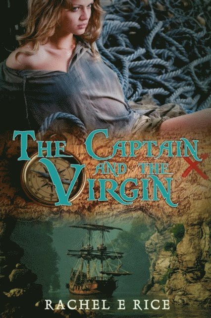 Rachel E Rice - Captain and The Virgin, E-bok