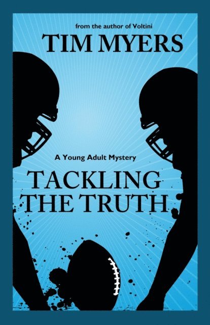 Tim Myers - Tackling the Truth, E-bok