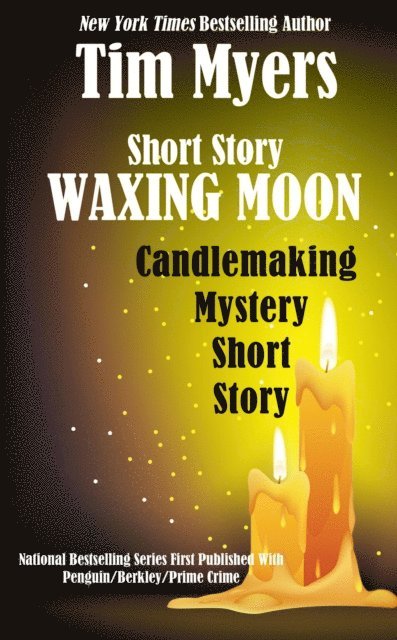 Tim Myers - Waxing Moon, E-bok