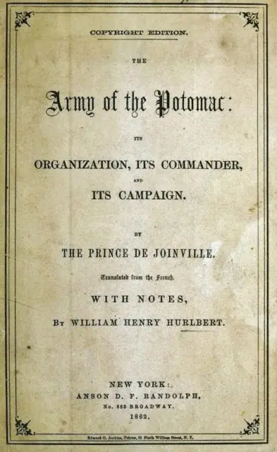 William Henry Hurlbert, The Prince De Joinville - Army Of The Potomac: Its Organization, Its Commander, & Its Campaign, E-bok. Tillgänglighet: Lägg i varukorg