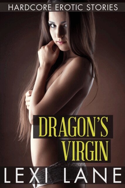 Lexi Lane - Dragon's Virgin (Bred by the Dragon) Reluctant Virgins, E-bok