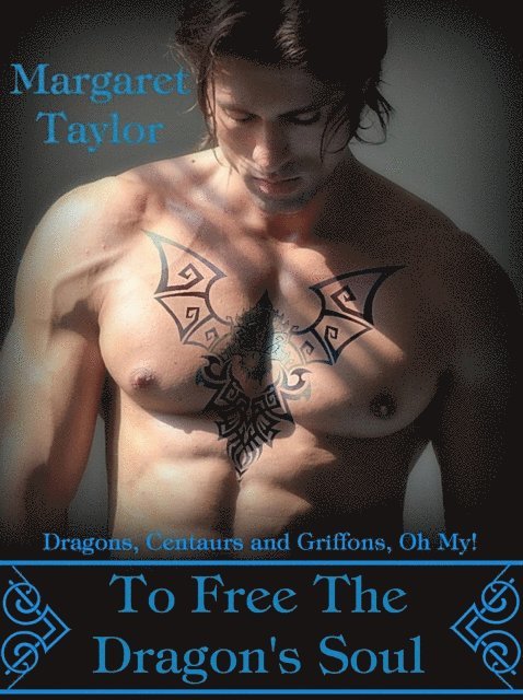 Margaret Taylor - To Free The Dragon's Soul, E-bok
