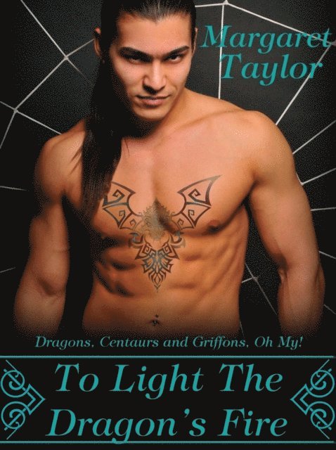 Margaret Taylor - To Light The Dragon's Fire, E-bok