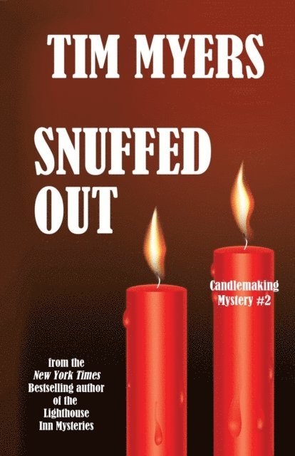 Tim Myers - Snuffed Out, E-bok