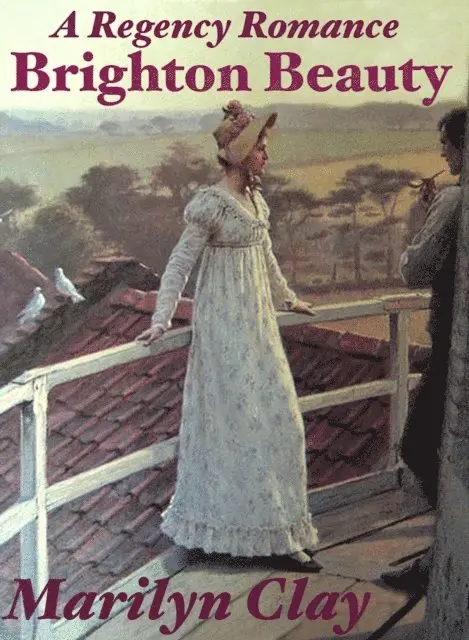 Marilyn Clay - Brighton Beauty - A Regency Romance, E-bok. Tillgänglighet: Lägg i varukorg