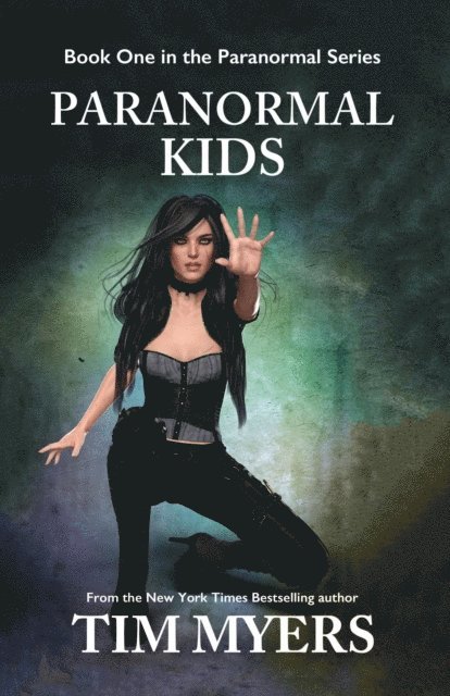 Tim Myers - Paranormal Kids, E-bok